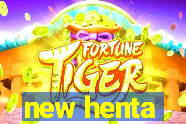 new henta